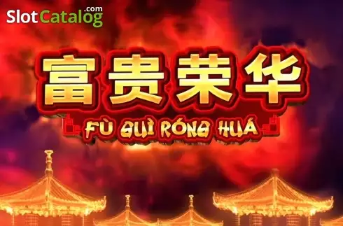 Fu Gui Rong Hua слот