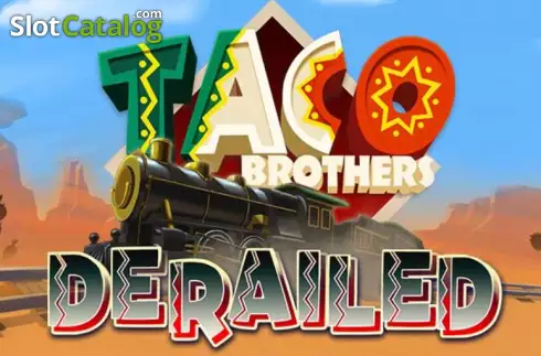 Taco Brothers Derailed слот