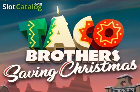 Taco Brothers Saving Christmas слот