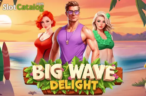 Big Wave Delight слот