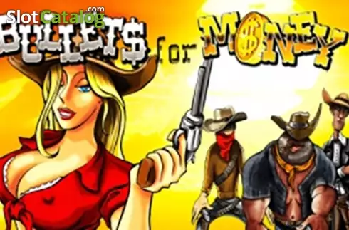 Bullets for Money слот