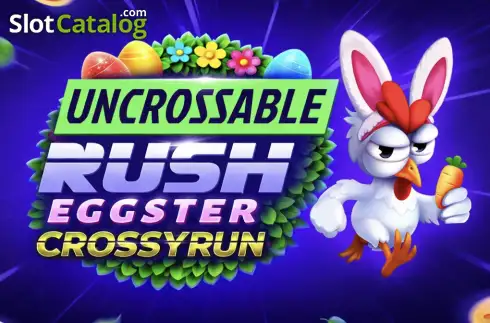 Uncrossable Rush Eggster слот