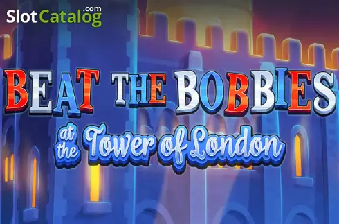 Beat The Bobbies at the Tower of London слот