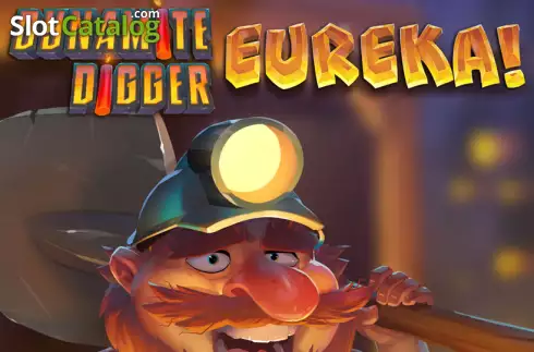 Dynamite Digger Eureka! слот