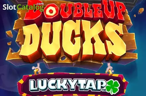Doubleup Ducks LuckyTap слот