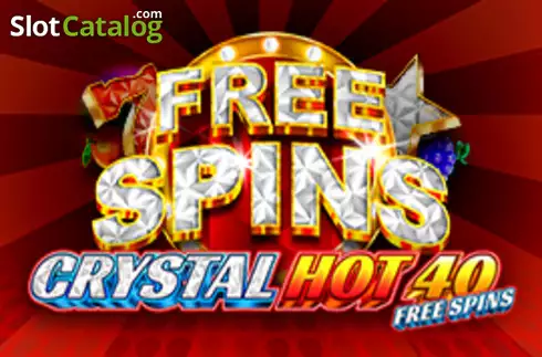 Crystal Hot 40 Free Spins Fazi