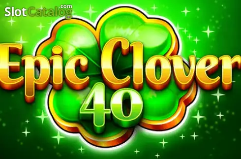 Epic Clover 40 слот