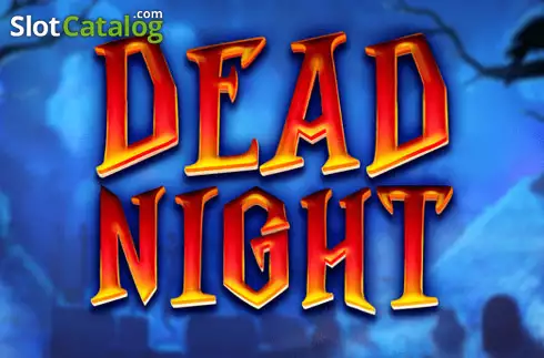 Dead Night слот