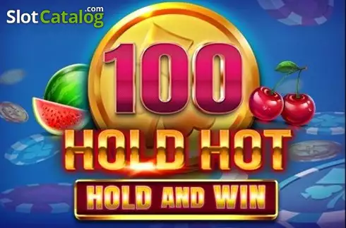 100 Hold Hot Hold and Win слот