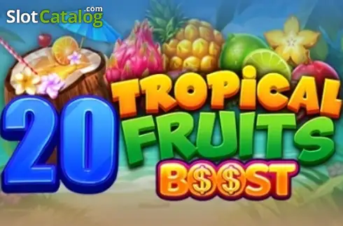 20 Tropical Fruits Boost слот