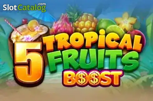 5 Tropical Fruits Boost слот