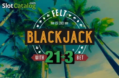 21+3 Blackjack (Felt Gaming) слот