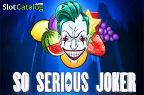 So Serious Joker слот