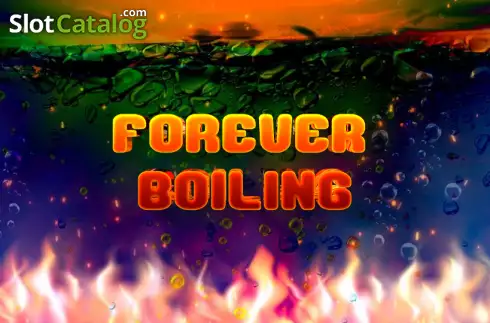 Forever Boiling слот
