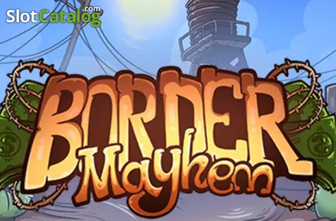 Border Mayhem слот