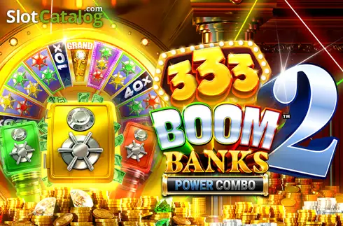 333 Boom Banks 2 POWER COMBO слот
