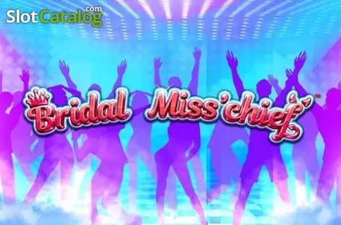 Bridal Miss'cheif слот