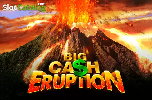 Big Cash Eruption слот