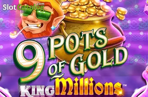 9 Pots of Gold King Millions слот