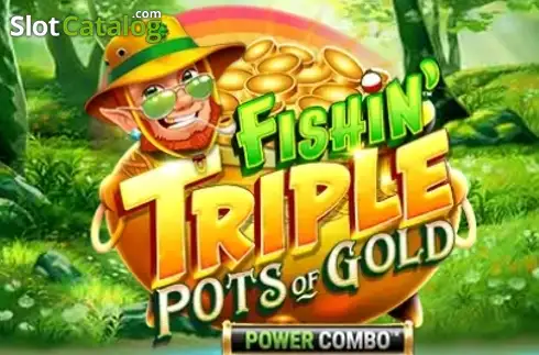 Fishin' Triple Pots of Gold Power Combo слот