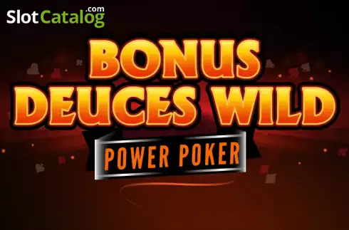 Bonus Deuces Wild - Power Poker слот