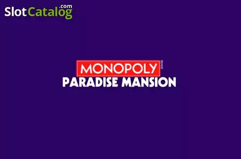 Monopoly Paradise Mansion слот