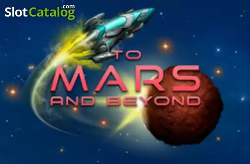 To Mars And Beyond слот