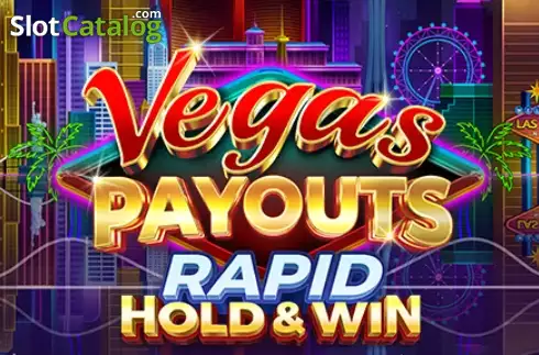 Vegas Payouts Rapid Hold and Win слот