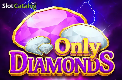 Only Diamonds слот