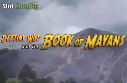 Destiny Wild and the Book of Mayans слот