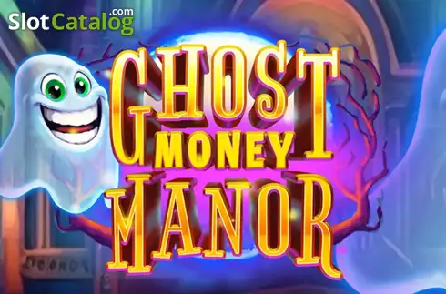 Ghost Money Manor слот