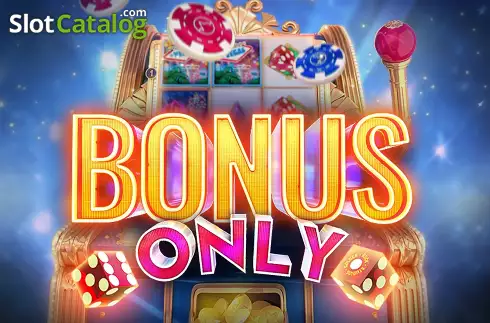 Bonus Only слот