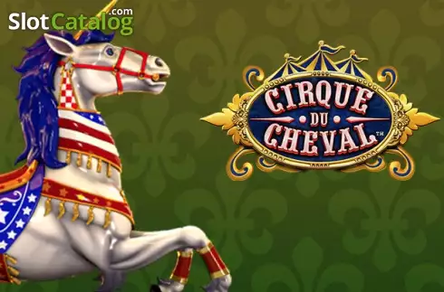 Cirque du Cheval слот