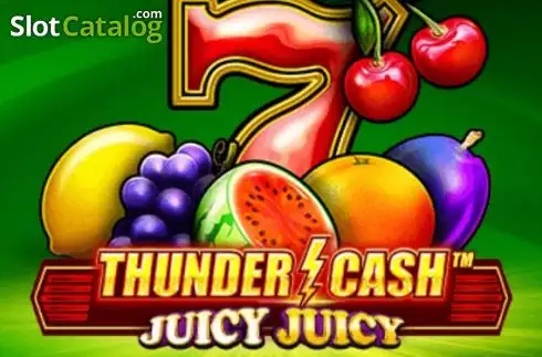 Thunder Cash Juicy Juicy слот