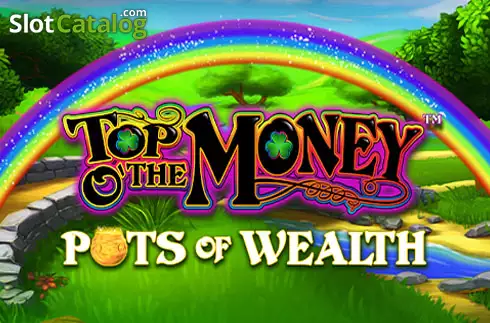 Top o' the Money - Pots of Wealth логотип