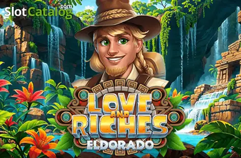 Love and Riches: Eldorado слот