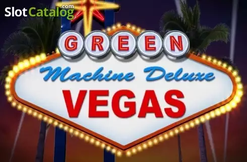 Green Machine Deluxe Vegas слот
