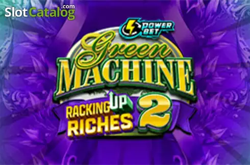 Green Machine Racking Up Riches 2 слот