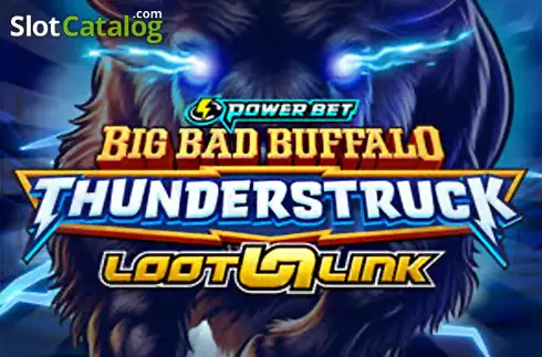 Big Bad Buffalo: Thunderstruck слот