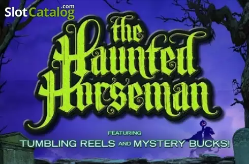 The Haunted Horseman слот