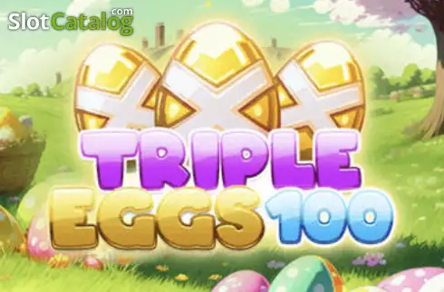 Triple Eggs 100 слот