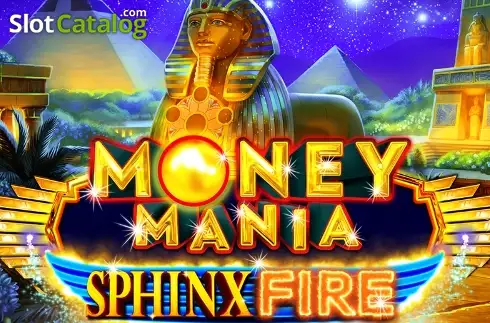 Money Mania Sphinx Fire слот