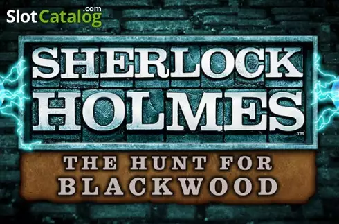 Sherlock Holmes The Hunt for Blackwood Slot слот