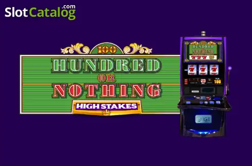 Hundred or Nothing High Stakes слот