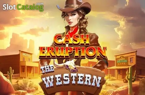 Cash Eruption The Western слот