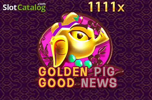 Golden Pig Good News слот