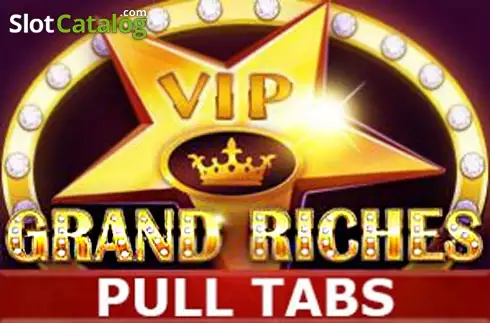 Grand Riches (Pull Tabs) слот