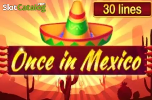 Once In Mexico слот