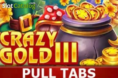 Crazy Gold III (Pull Tabs) слот