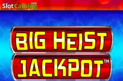 Big Heist Jackpot слот